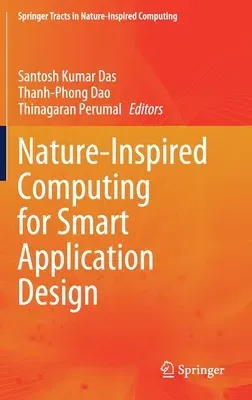 Nature-Inspired Computing for Smart Application Design (2021)