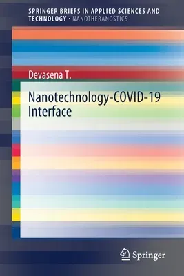 Nanotechnology-Covid-19 Interface (2021)