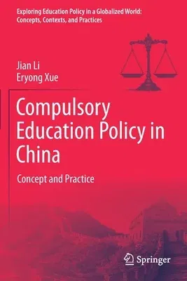 Compulsory Education Policy in China: Concept and Practice (2021)