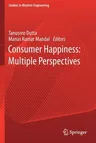 Consumer Happiness: Multiple Perspectives (2021)