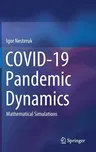 Covid-19 Pandemic Dynamics: Mathematical Simulations (2021)