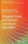 Computer Vision and Machine Learning in Agriculture (2021)