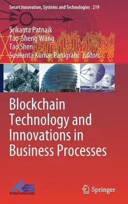 Blockchain Technology and Innovations in Business Processes (2021)