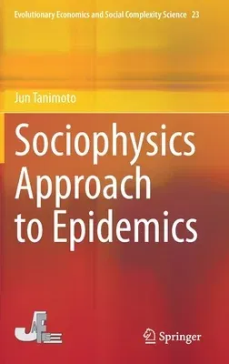 Sociophysics Approach to Epidemics (2021)