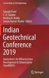 Indian Geotechnical Conference 2019: Geotechnics for Infrastructure Development & Urbanisation (Geoindus) (2021)