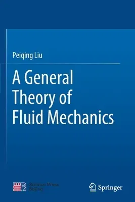 A General Theory of Fluid Mechanics (2021)