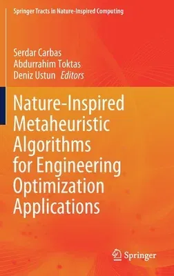 Nature-Inspired Metaheuristic Algorithms for Engineering Optimization Applications (2021)