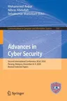 Advances in Cyber Security: Second International Conference, Aces 2020, Penang, Malaysia, December 8-9, 2020, Revised Selected Papers (2021)