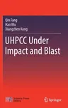 Uhpcc Under Impact and Blast (2021)