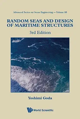 Random Seas and Design of Maritime Structures (3rd Edition) (Revised)