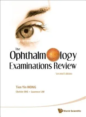 Ophthalmology Examinations Review, the (2nd Edition) (Revised)