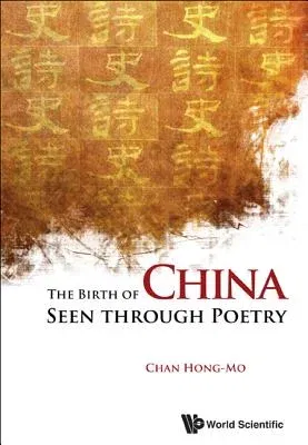 The Birth of China Seen Through Poetry