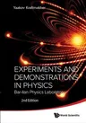 Experiments and Demonstrations in Physics: Bar-Ilan Physics Laboratory (2nd Edition) (Revised)