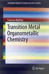 Transition Metal Organometallic Chemistry (2013)