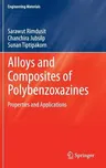 Alloys and Composites of Polybenzoxazines: Properties and Applications (2013)