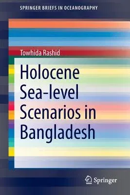 Holocene Sea-Level Scenarios in Bangladesh (2014)