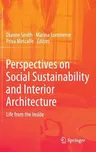 Perspectives on Social Sustainability and Interior Architecture: Life from the Inside (2014)