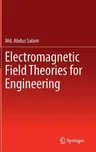 Electromagnetic Field Theories for Engineering (2014)