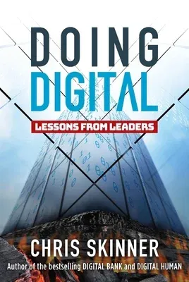 Doing Digital: Lessons from Leaders