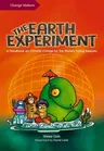 The Earth Experiment: A Handbook on Climate Change for the World's Young Keepers