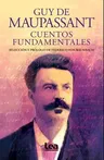 Cuentos Fundamentales - Guy de Maupassant