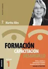 Formación, Capacitación, Desarrollo: Volumen 1