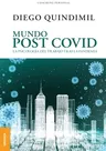 Mundo Post Covid: La Psicología Del Trabajo Tras La Pandemia