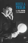 Nikola Tesla: La Mia Vita, Le Mie Ricerche (Eco)