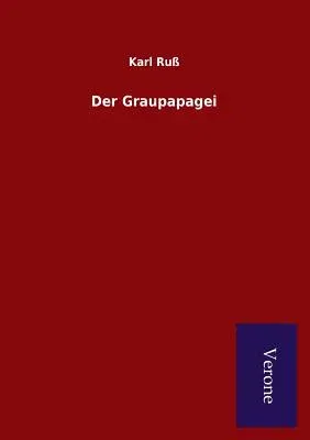 Der Graupapagei