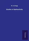 Studies in Radioactivity