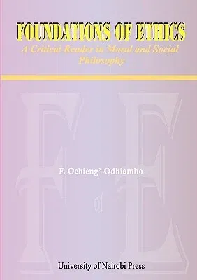 Foundations of Ethics. A Critical Reader in Moral and Social Philosophy