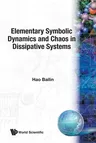 Elementary Symbolic Dynamics and Chaos in Dissipative Systems