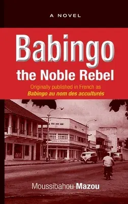 Babingo: The Noble Rebel