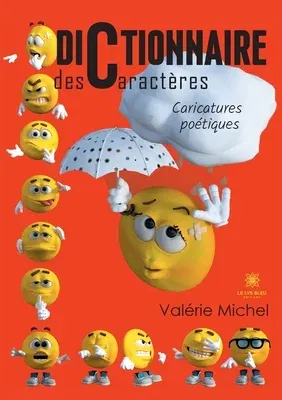 Dictionnaire des caractères: Caricatures poétiques