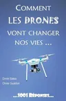 Comment les drones vont changer nos vies...