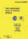 The desirable future of Humanity, AFRICA: A part of a strategy for the near future