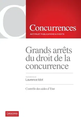 Grands arrêts du droit de la concurrence: Contrôle des aides d'Etat