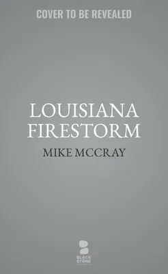 Louisiana Firestorm