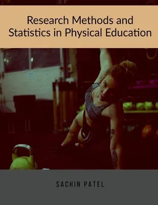 Research Methods and Statistics in Physical Education