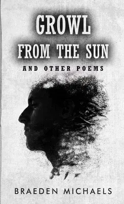 Growl from the Sun: And Other Poems